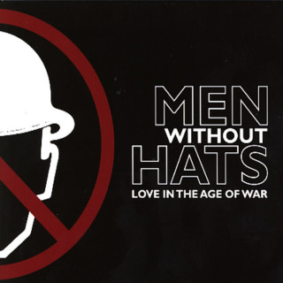 Men Without Hats - Love In The Age Of War album cover
