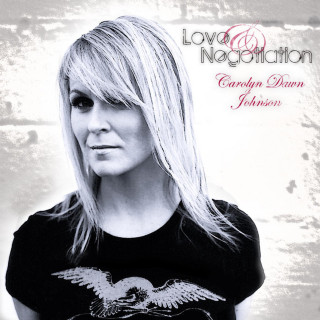 Carolyn Dawn Johnson - Love & Negotiation album cover