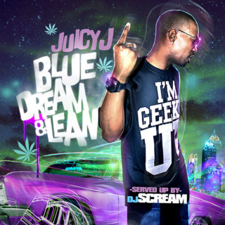 Juicy J - Blue Dream & Lean mixtape cover