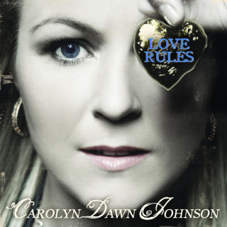 Carolyn Dawn Johnson - Love Rules album cover