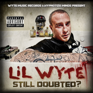 Lil' Wyte - Still Doubted? album cover