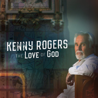 Kenny Rogers - The Love Of God album cover