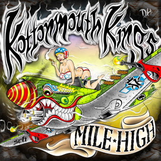 Kottonmouth Kings - Mile High album cover