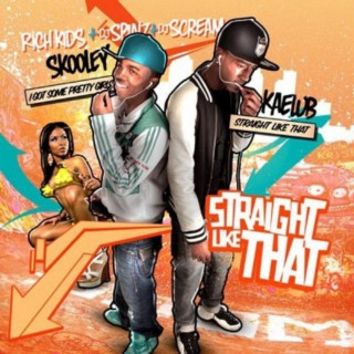 Rich Kidz - Straight Like That mixtape cover