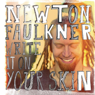 Newton Faulkner - Write It On Your Skin album cover
