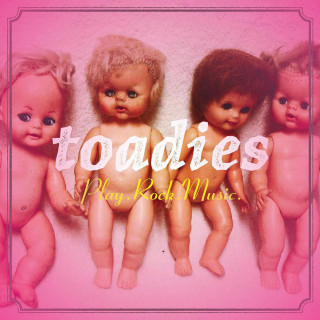 Toadies - Play.Rock.Music album cover
