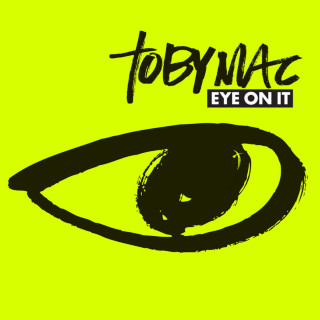 tobyMac - Eye On It album cover