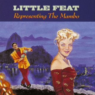 Little Feat - Representing The Mambo album cover