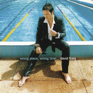 David Franj - Wrong Place, Wrong Time album cover