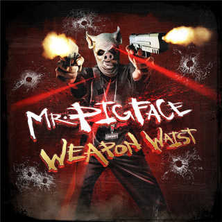 Crooked I - Mr. Pigface Weapon Waist EP cover