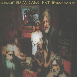Canned Heat - Historical Figures And Ancient Heads album cover