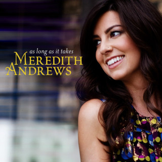 Meredith Andrews - As Long As It Takes album cover