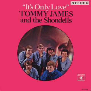 Tommy James And The Shondells - It's Only Love album cover