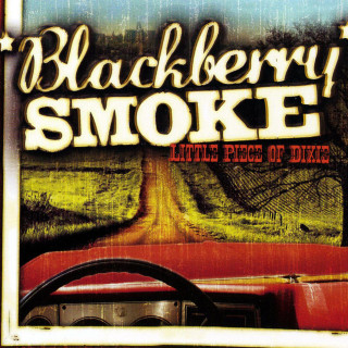 Blackberry Smoke - Little Piece Of Dixie album cover