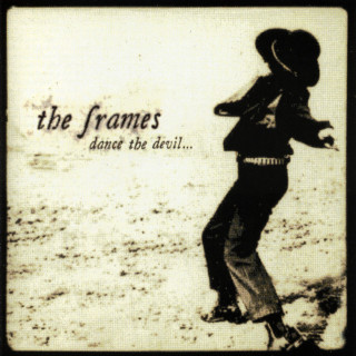 The Frames - Dance The Devil album cover