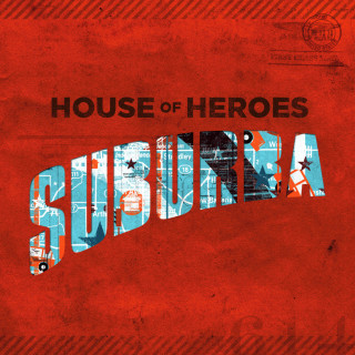 House Of Heroes - Suburba album cover
