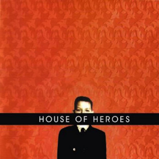 House Of Heroes - What You Want Is Now album cover