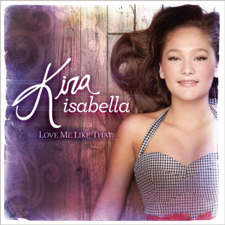 Kira Isabella - Love Me Like That album cover