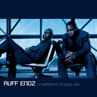 Ruff Endz - Someone To Love You album cover