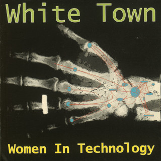 White Town - Women In Technology album cover