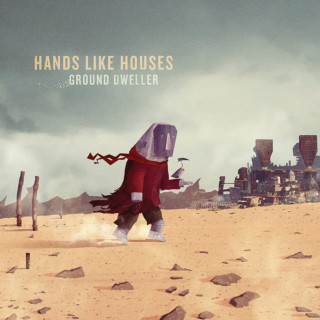 Hands Like Houses - Ground Dweller album cover