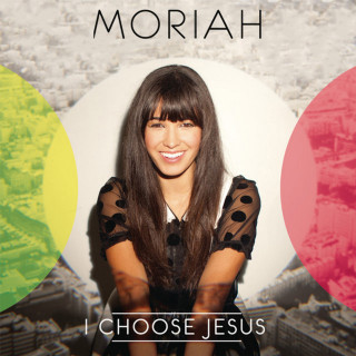 Moriah Peters - I Choose Jesus album cover