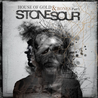 Stone Sour - House Of Gold & Bones - Part 1 album cover