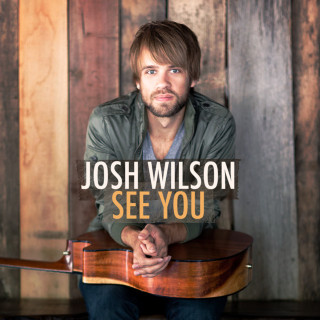 Josh Wilson - See You album cover