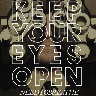 NEEDTOBREATHE - Keep Your Eyes Open EP cover