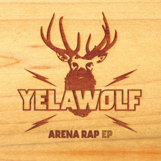 Yelawolf - Arena Rap EP cover