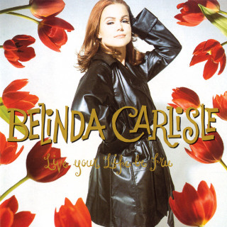 Belinda Carlisle - Live Your Life Be Free album cover