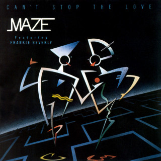 Maze - Can't Stop The Love album cover