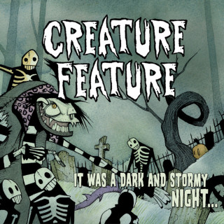 Creature Feature - It Was A Dark And Stormy Night... album cover