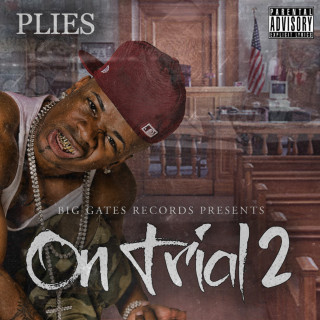 Plies - On Trial 2 mixtape cover