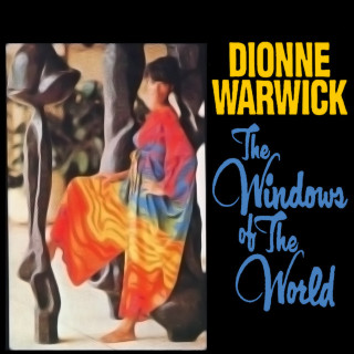 Dionne Warwick - The Windows Of The World album cover