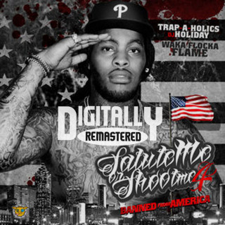 Waka Flocka Flame - Salute Me Or Shoot Me 4: Banned From America mixtape cover