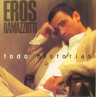 Eros Ramazzotti - Todo Historias album cover