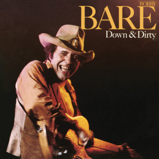 Bobby Bare - Down & Dirty album cover