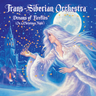 Trans-Siberian Orchestra - Dreams Of Fireflies (On A Christmas Night) EP cover