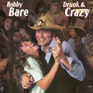 Bobby Bare - Drunk & Crazy album cover