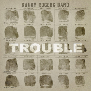 Randy Rogers Band - Trouble album cover