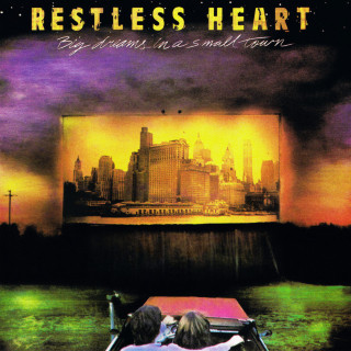 Restless Heart - Big Dreams In A Small Town album cover