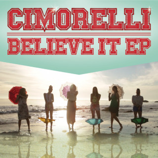 Cimorelli - Believe It EP cover