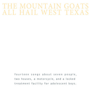 The Mountain Goats - All Hail West Texas album cover