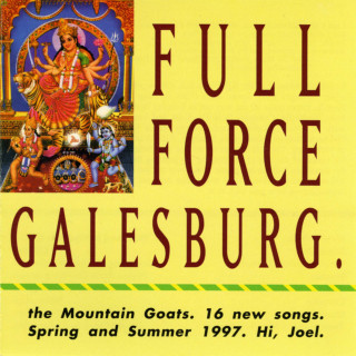 The Mountain Goats - Full Force Galesburg album cover