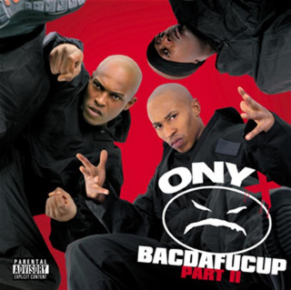 Onyx - Bacdafucup Part II album cover