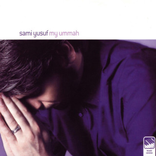 Sami Yusuf - My Ummah album cover