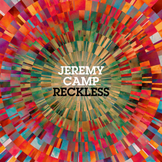 Jeremy Camp - Reckless album cover