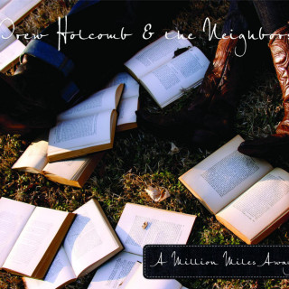 Drew Holcomb & The Neighbors - A Million Miles Away album cover