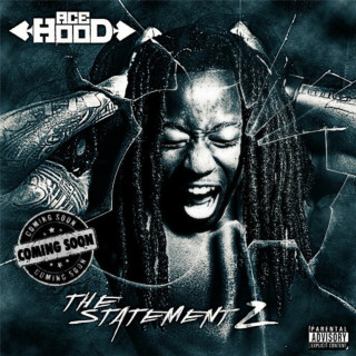 Ace Hood - The Statement 2 mixtape cover